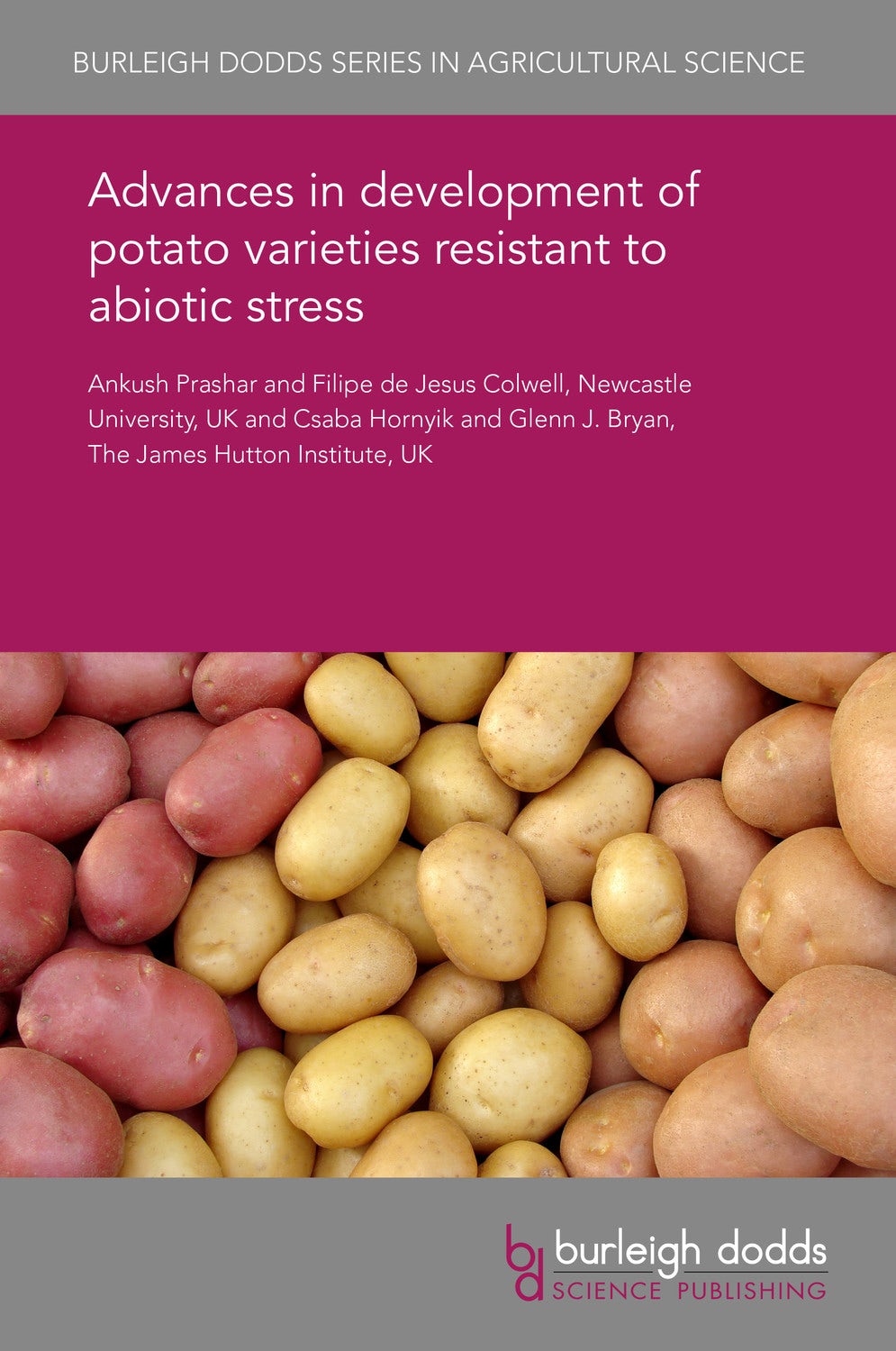 Book cover image for Advances in development of potato varieties resistant to abiotic stress ISBN: 9781786763693